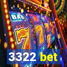 3322 bet